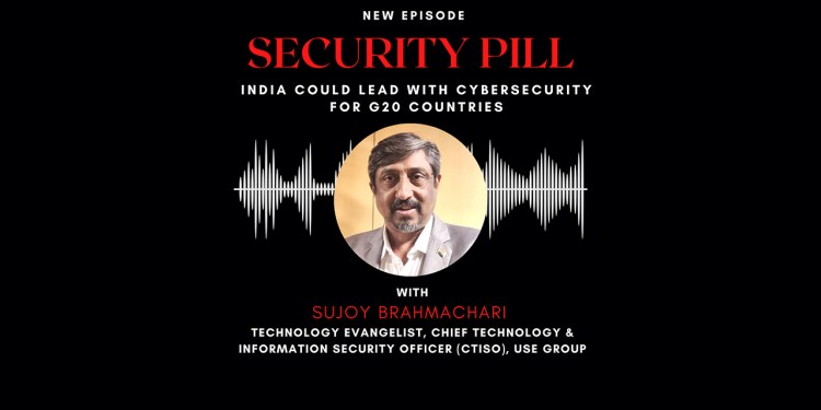 Security Pill: Can India Play a Crucial Part in Cybersecurity Collaboration with G20 Presidency? 37 Sujoy Brahmachari