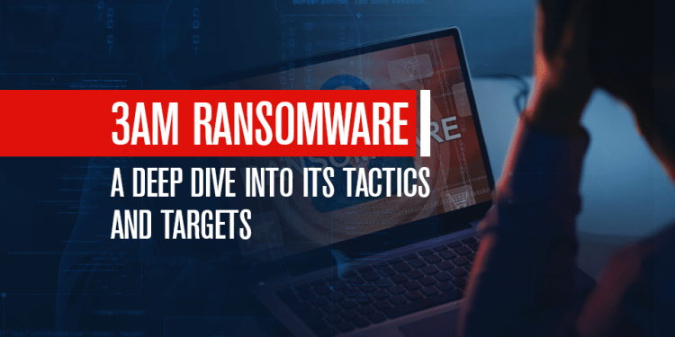 3AM Ransomware – A Potential Backup for LockBit Ransomware? 38 3AM Ransomware