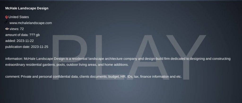 PLAY Ransomware Claims Attacking McHale Landscape Design, Sets Nov 25 Deadline 39 McHale Landscape Design cyberattack