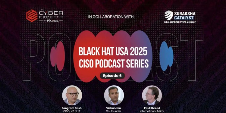 Watch Now: Black Hat USA 2025 CISO Podcast Series Ep-6 on AI in Threat Defense 37 Black Hat USA 2025 CISO Podcast Series Ep-6