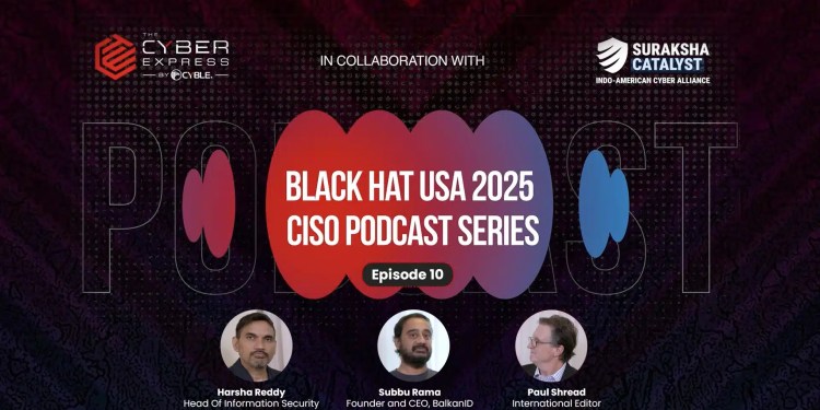 Black Hat USA 2025 | CISO Podcast Series Episode 10 OUT NOW 37 Black Hat USA 2025 CISO Podcast Series Episode 10