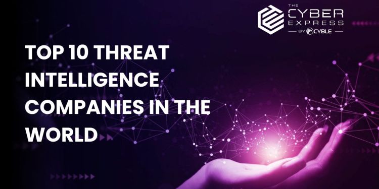 Top 10 Threat Intelligence Companies Protecting Businesses in 2025 37 Top 10 Threat Intelligence Companies